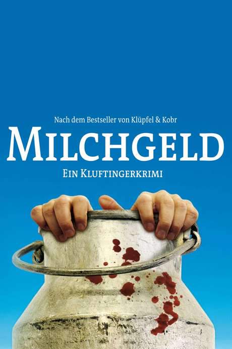 Milchgeld. Ein Kluftingerkrimi